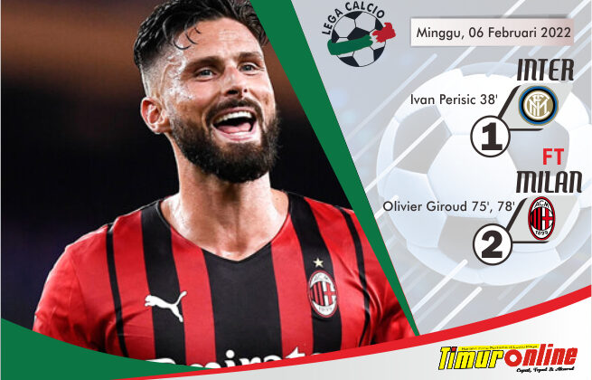 Giroud Menggila, Milan Tumbangkan Inter