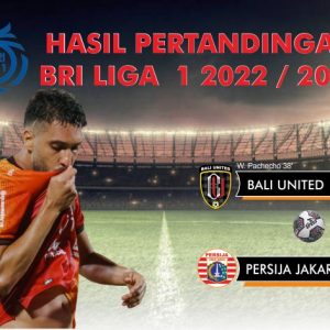 Hasil Liga 1 Bali United vs Persija Jakarta