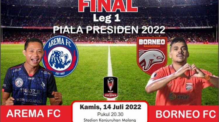 Final Piala Presiden Pertemukan Arema FC vs Borneo FC, Home Away