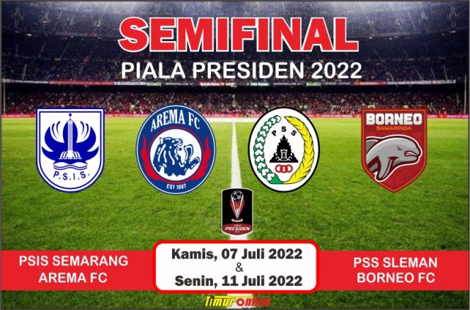 
					Ini Jadwal Semifinal Piala Presiden 2022