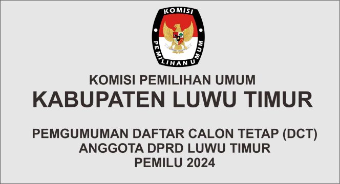 
					KPU Lutim Tetapkan DCT Anggota DPRD Pada Pemilu 2024