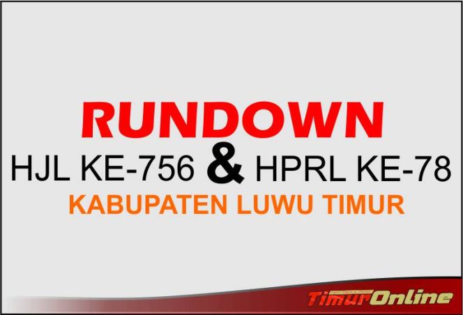 
					Ini Rundown Acara HJL dan HPRL 2024 di Kabupaten Luwu Timur