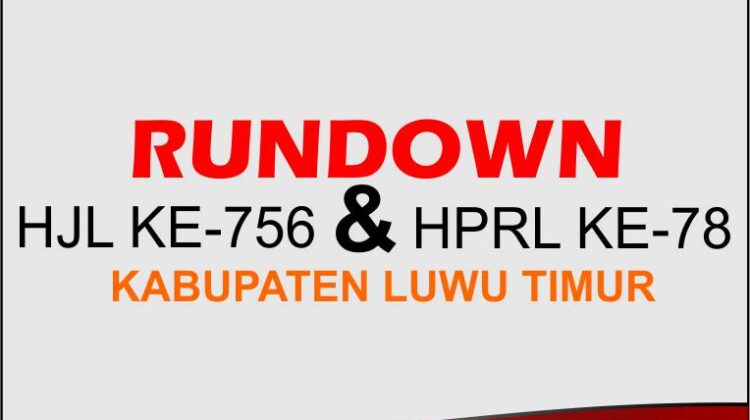 Ini Rundown Acara HJL dan HPRL 2024 di Kabupaten Luwu Timur