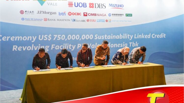 Perkuat Strategi Keuangan Berkelanjutan, PT Vale Raih Fasilitas Pinjaman Sindikasi Berbasis ESG Senilai US$750 Juta