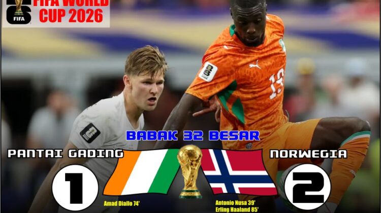 Menang Tipis Atas Pantai Gading, Norwegia Amankan Tiket 16 Besar Piala Dunia 2026