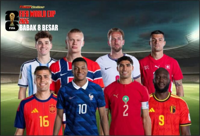 
					Perempat Final Piala Dunia 2026 : Pertarungan Menuju 4 Terbaik