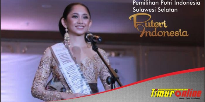 Selamat ! Luwu Timur Wakili Sulsel Ajang Putri Indonesia