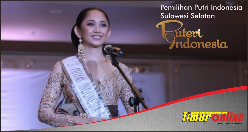 Selamat ! Luwu Timur Wakili Sulsel Ajang Putri Indonesia